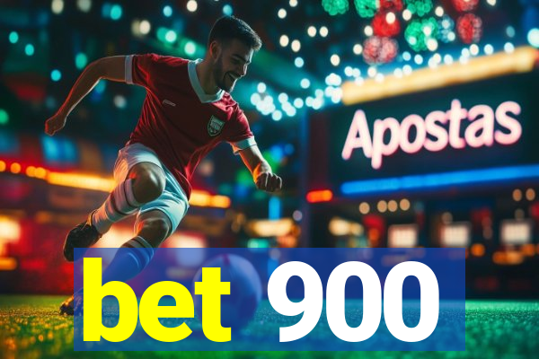 bet 900